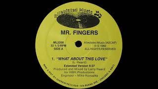 Download lagu Mr. Fingers - What About This Love (Extended Version) mp3