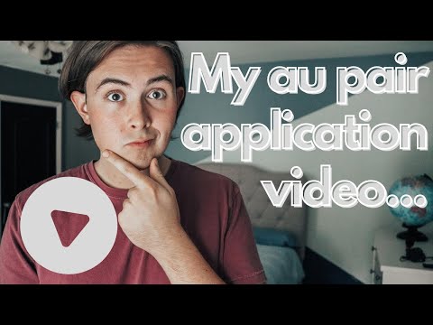 MALE AU PAIR APPLICATION VIDEO- tutorial and example