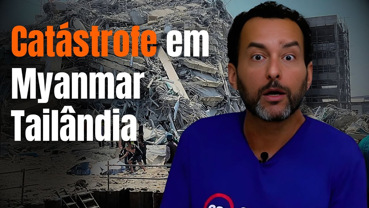 Myanmar e Tailândia Sofrem com o TERREMOTO!