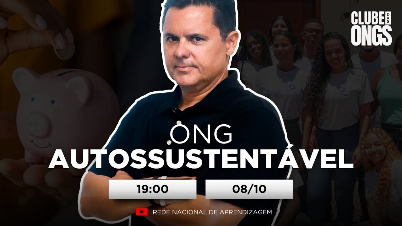 "Como Criar uma ONG AUTOSSUSTENTÁVEL"