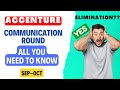 Accenture Communication Round Is Elimination Round Yes