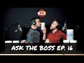 ASK THE BOSS EP 16 - Doug Miller Talks New Products, Formulas, Death + Much More!