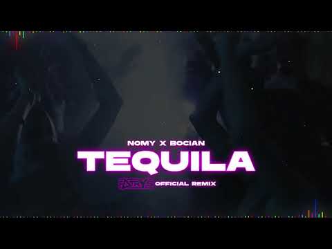NOMY x DJ BOCIAN - TEQUILA (Patryś OFFICIAL REMIX)