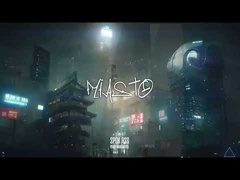 Spok RSG - Miasto (Prod. Kaneda RSG)