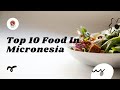 Top 8 Food In Micronesia