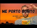 Bad Bunny & Chencho Corleone - Me Porto Bonito (lyrics)