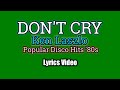 Don T Cry Ken Laszlo Lyrics Video
