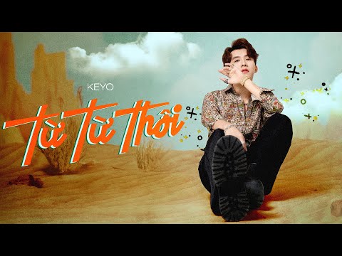 Keyo - Từ Từ Thôi