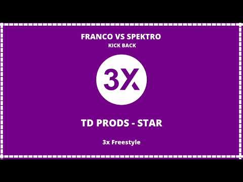 TD Prods - Star - Franco vs Spektro - Instrumental Kick Back 3x Freestyle