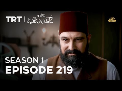 Payitaht Sultan Abdulhamid | Season 1 | Episode 219