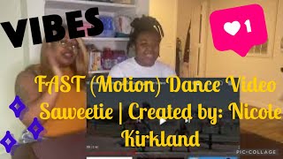 FAST (Motion) Dance Video | Saweetie | Created by: Nicole Kirkland {Reaction}