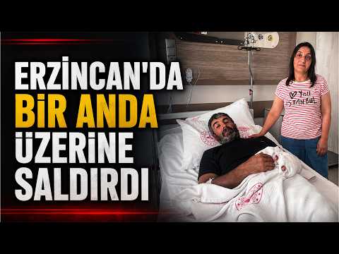Erzincan’da Bir Anda Üzerine Saldırdı