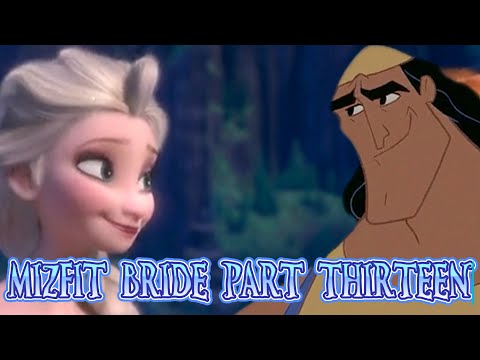 "Mizfit Bride" Part 13 - Kronk and Elsa are Going to have a Wedding