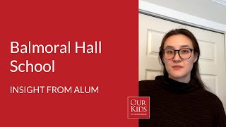 Balmoral Hall School, Alumnus Video Review from Gillian Chiu