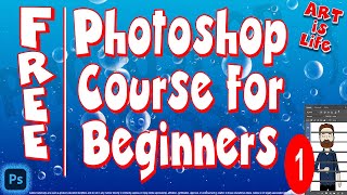 Photoshop for Beginners | FREE Course #1 - For Photographers/Artists