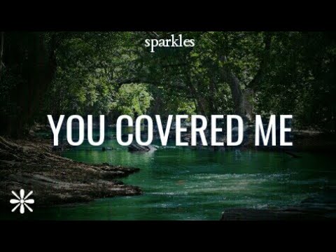 You covered me lyric video by Dr R A Vernon