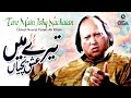 Tere Main Ishq Nachaian | Ustad Nusrat Fateh Ali Khan | official version | OSA Islamic