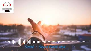 Download lagu Dadali - Disaat Patah Hati (audio spectrum) mp3