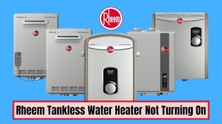 Rheem Tankless Water Heater Not Turning On #hotwatersolutions #tanklesswaterheater #rheem