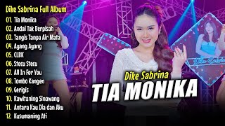 Download lagu Dike Sabrina Full Album 2025 | Tia Monika - Andai Tak Berpisah - Tangis Tanpa Air Mata - Tanpa Iklan mp3
