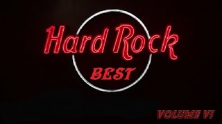 The Best Of Hard Rock Vol. VI Classics Metal, Glam Metal, Heavy Metal