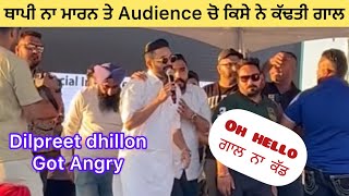 Dilpreet Dhillon Fight In his Live Show  || See his Reaction Full video