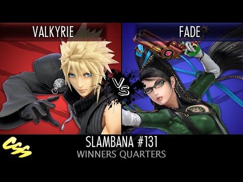 [Slambana #131] Winners Quarters: VALKYRIE (Cloud) vs. fade (Bayonetta)