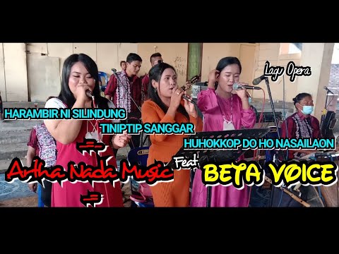 Artha Nada Music feat BETA VOICE | Harambir ni silindung - Tiniptip Sanggar - Huhokkop do ho (Opera)