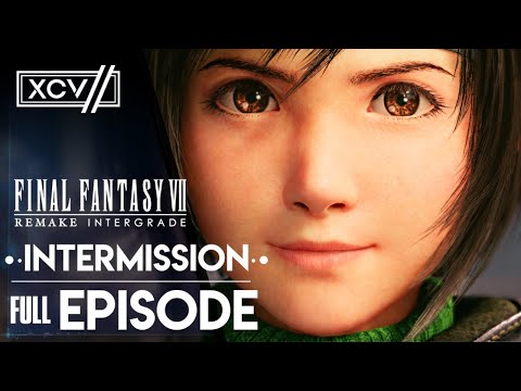 Final Fantasy 7 Remake Intergrade Episode INTERmission Yuffie DLC Full Walkthrough |【XCV//】