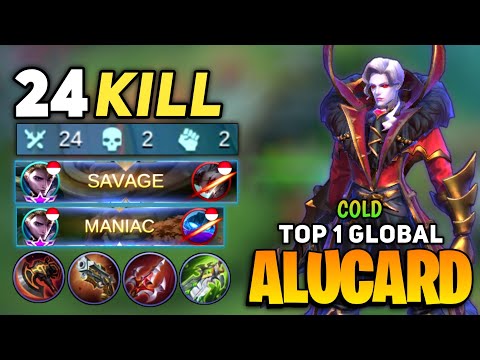 SAVAGE & MANIAC! Alucard 24 Kills! [Top 1 Global Alucard Gameplay ] By Cold  - Mobile Legends
