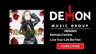 Belinda Carlisle - Live Your Life Be Free (Official Audio)