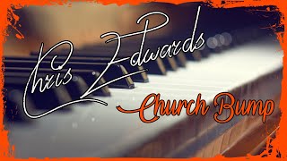 Chris Edwards - Church Bump