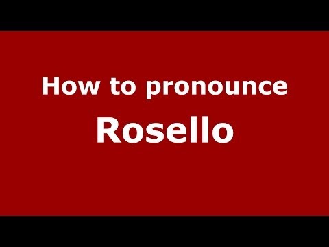 How to pronounce Rosello (Italian/Italy) - PronounceNames.com