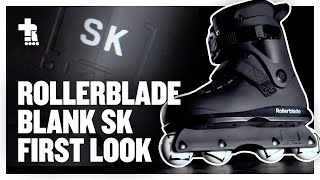 Rollerblade Blank SK Skate First Look | Aggressive Inline Skating