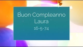 Laura Pausini - 16-5-74 Buon Compleanno