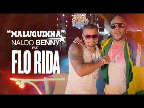Naldo Benny (Feat. Flo Rida) - Maluquinha