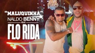Naldo Benny (Feat. Flo Rida) - Maluquinha