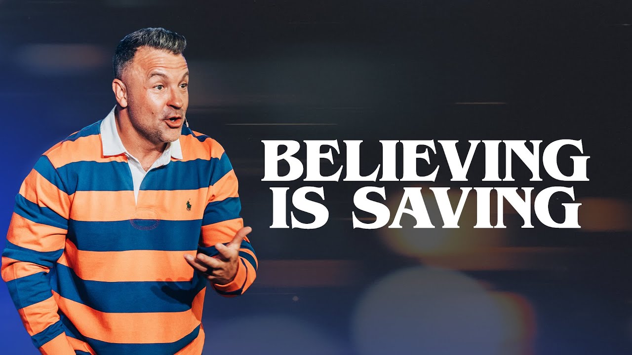 Believing Is Saving