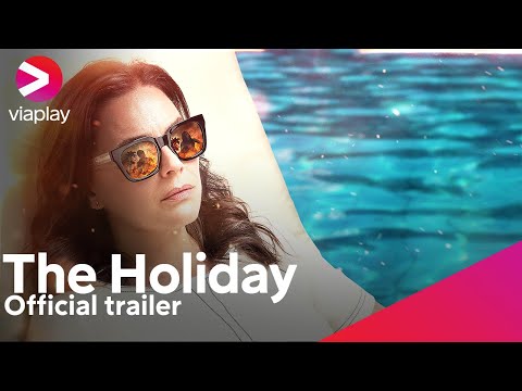 The Holiday | Official Trailer | A Viaplay Original