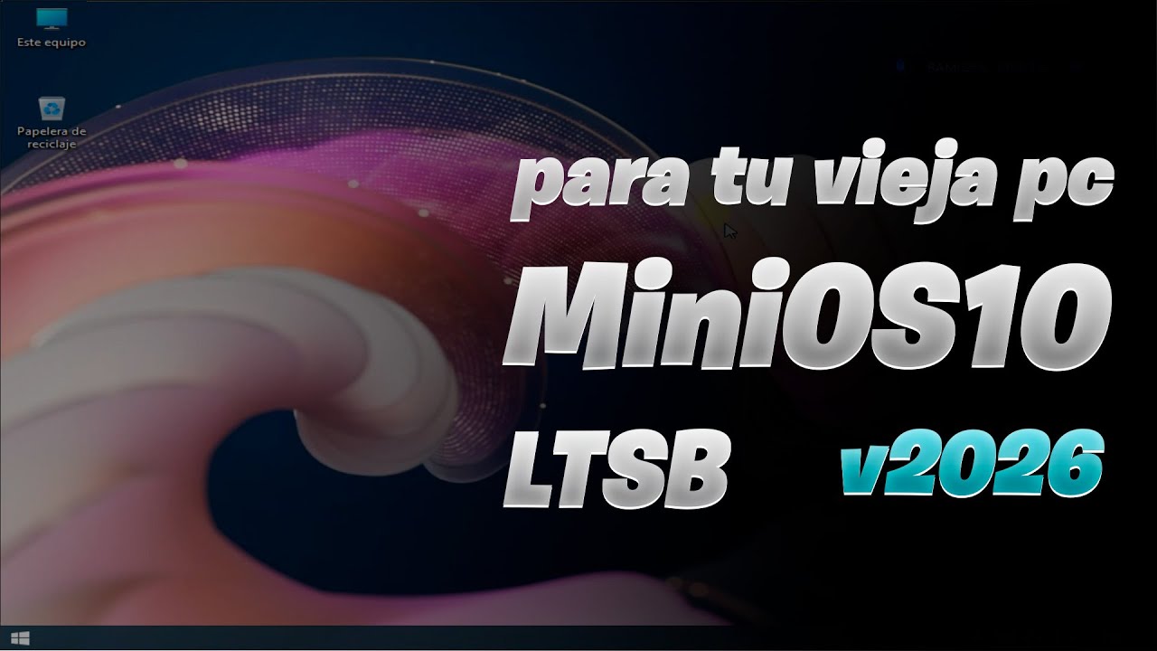 MiniOS 10 LTSB en 2026: !El sistema para PC de bajos recursos WIndows10 #xdoofy92 #dprojects