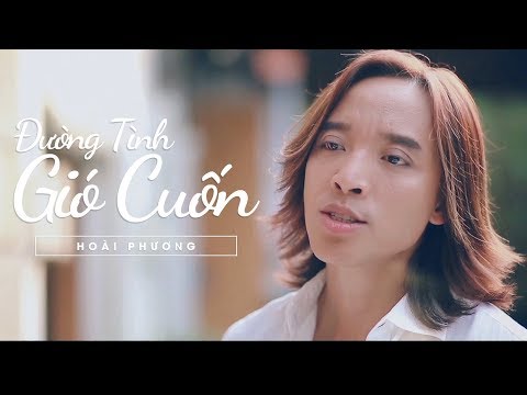 Đường tình gió cuốn - Hoài Phương