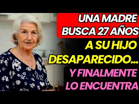 Mi Hijo Salió a Comprar Pan y Nunca Regresó… 27 Años Buscando una Respuesta - Historia de la Madre