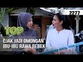 TUKANG OJEK PENGKOLAN Ojak Jadi Omongan Ibu Ibu Rawa Bebek 15 Februari 2020