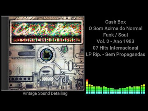 Cash Box - O Som Acima do Normal - Funk / Soul - Vol. 2 - Ano 1983 - 07 Hits Internacional - LP Rip