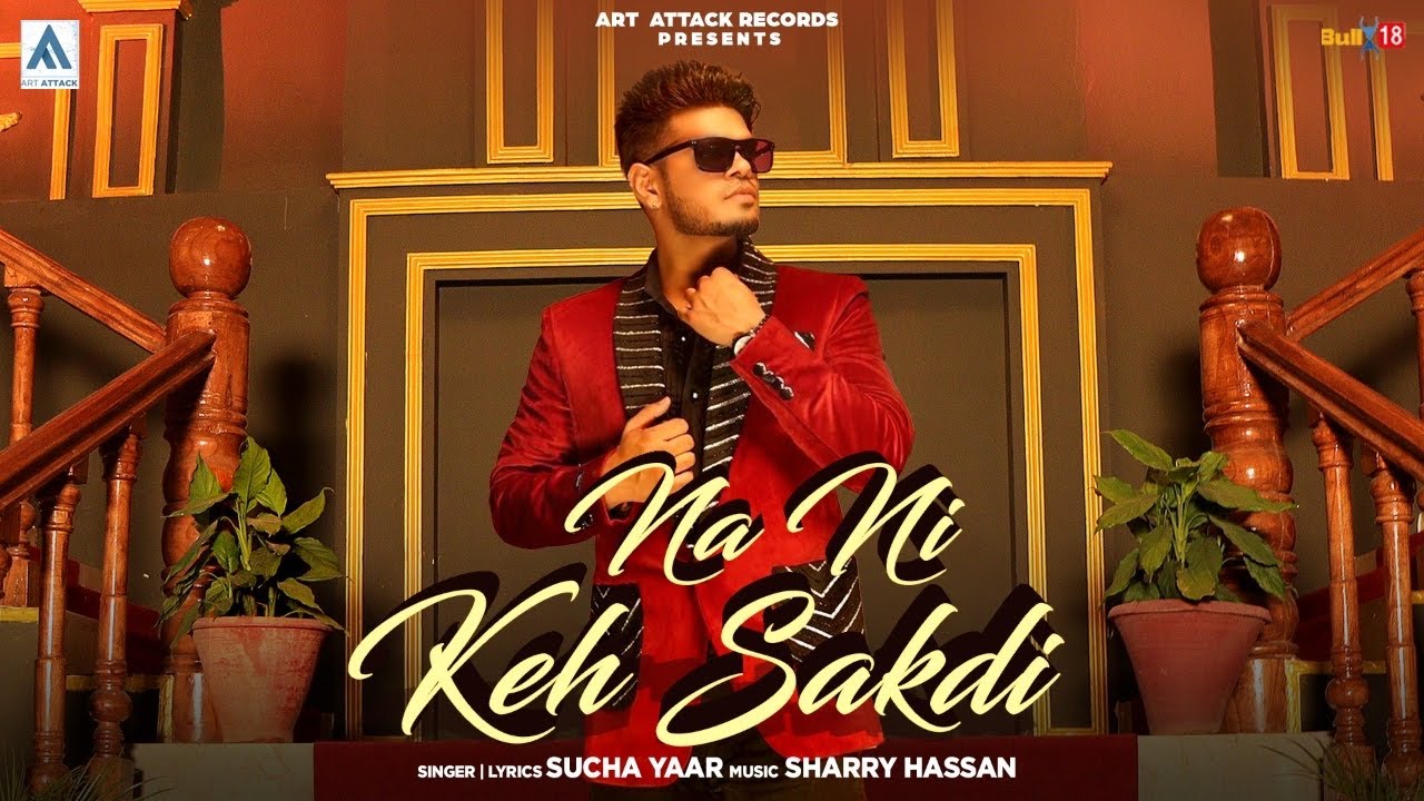 Naa Ni Keh Sakdi Lyrics | Sucha Yaar
