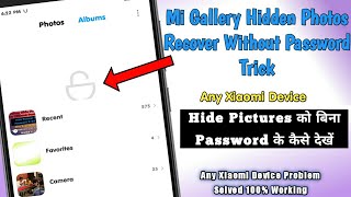 How To See Hidden Photos Without Password Any Xiaomi Device || Recover Deleted Pictures