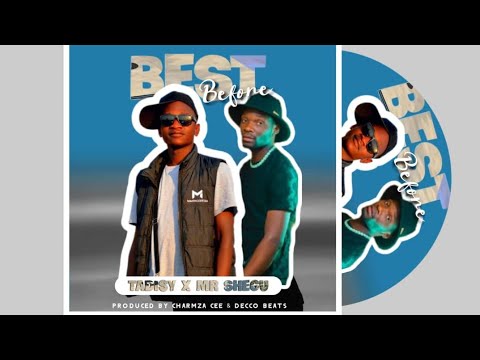 Tadisy ft Sturdyman (Mr Shegu) - Best Before {Official Audio} Zimdancehall