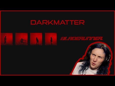 DARKMATTER | 'Bladerunner' | REACTION/REVIEW