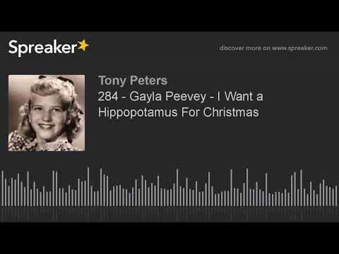 284 - Gayla Peevey - I Want a Hippopotamus For Christmas