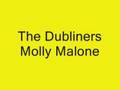 The Dubliners - Molly Malone